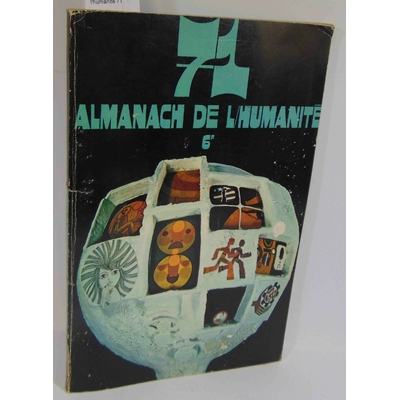 : Almanach de l'humanité 71...