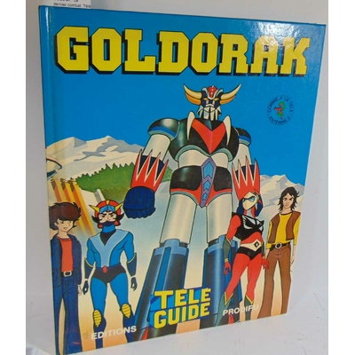 : Goldorak . Le dernier combat. Télé guide 1978...