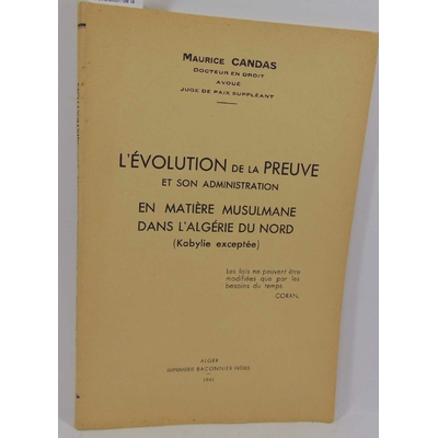 Candas  : L'évolution de la preuve et son administration en matière musulmane dans l'algérie du nord...