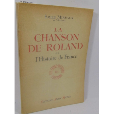 Mireaux  : La chanson de Roland et l'histoire de France...