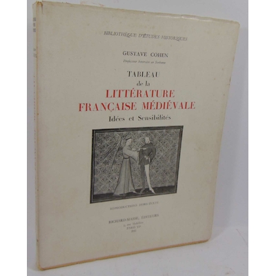cohen  : Tableau de la littérature médiévale . Idées et sensibilités...