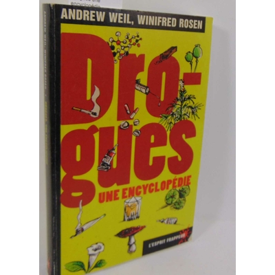 Weil  : Drogues une encyclopédie...