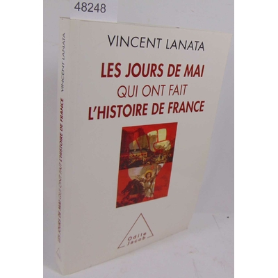 Lanata  : Les Jours de Mai qui ont fait l'histoire de France. Par  Lanata...