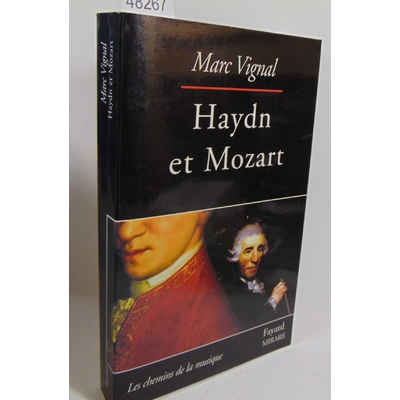 Vignal Marc : Haydn et Mozart...