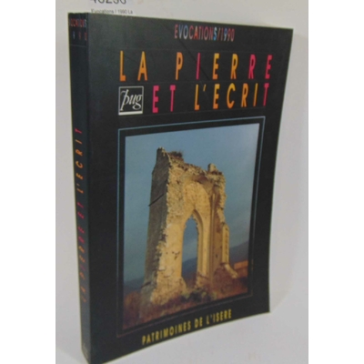 Chomel  : Evocations / 1990 La pierre et l'écrit...