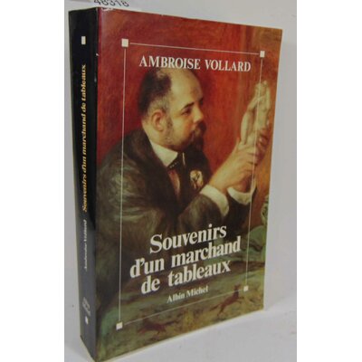 Vollard Ambroise : Souvenirs d'un marchand de tableaux...