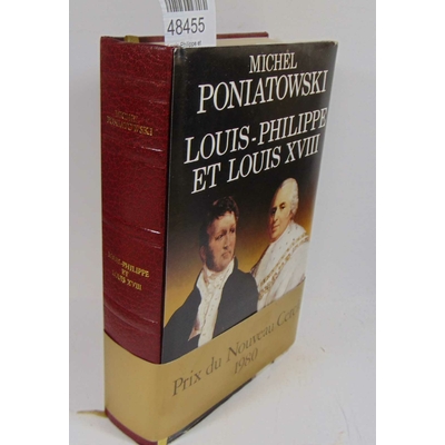 Poniatowski  : Louis-Philippe et Louis XVII...