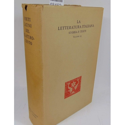 : la letteratura italiana storia 15 Poeti latini del quattrocento...
