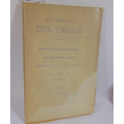 Favre  : Le proces des treize...