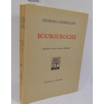 Courteline  : boubouroche. Aquarelles et dessins de Joseph Hemard...