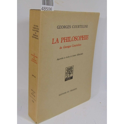 Courteline  : La philosophie de Georges Courtine. Aquarelles et dessins de Joseph Hemard...
