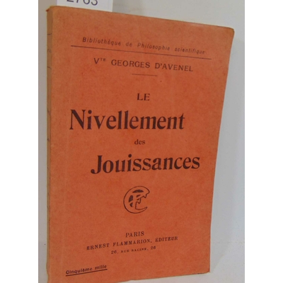 Avenel Georges d : le nivellement des jouissances...
