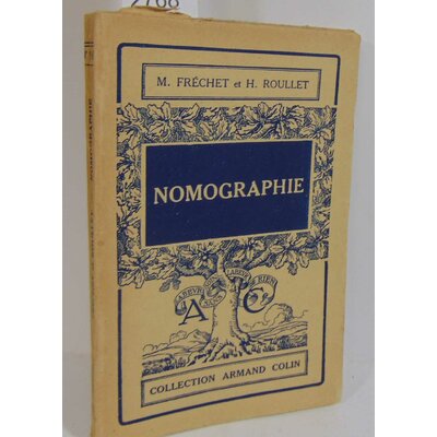 Fréchet M. & H : Nomographie...