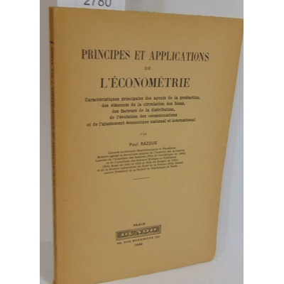 Razous paul : Principes et applications de l'économétrie. caractéristques principales des agents de la product
