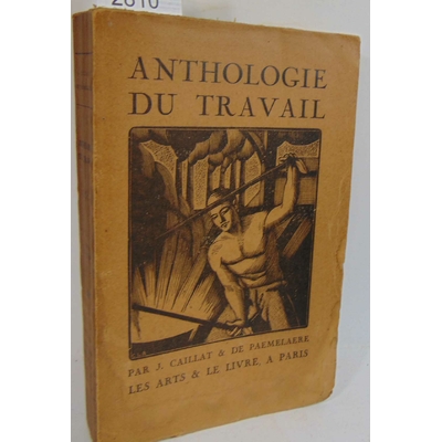 Caillat J.) & F : anthologie du travail. tome 1 : les villes...