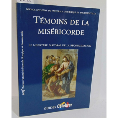 : Temoins De La Misericorde. Par Service Nat Pastoral...