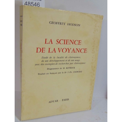 Hodson  : La science de la voyance etude de la faculté de clairvoyance, de son developpement et de son usage a