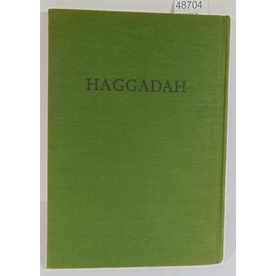 Bloch  : la haggadah de paque : liturgie pour la cérémonie familiale des soirées du Seder: d'après les rites a