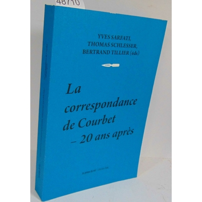 Courbet  : La correspondance de Courbet 20 ans apres...