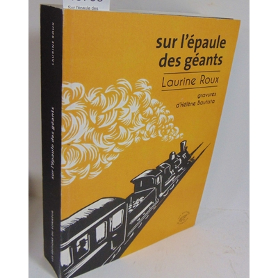 Roux  : Sur l'épaule des géants - Laurine Roux, Hélène Bautista (Dessins)...