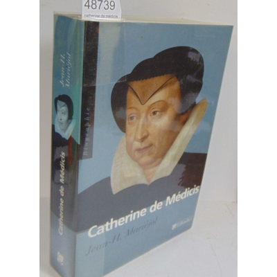 Mariejol  : catherine de médicis - Jean-H Mariejol...