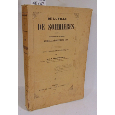 Boisson  : De la ville de Sommieres (Gard) depuis son origine jusqu'à la révolution de 1789...