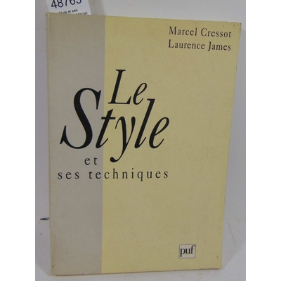 Cressot  : Le Style et ses Techniques - Marcel Cressot...