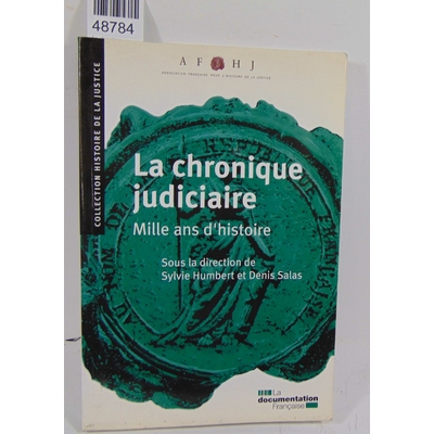 Humbert  : La chronique judiciaire, mille ans d'histoire - Tome 20 - Sylvie Humbert...