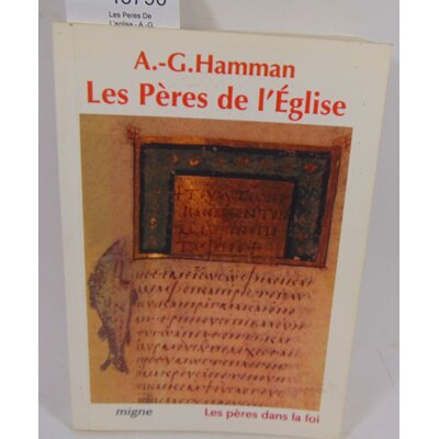 Hamman  : Les Peres De L'eglise - A.-G. Hamman...