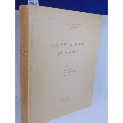 Armagnac  : Les vieux noms de France de l'Ouest et les familles d'origine française au delà des mers...