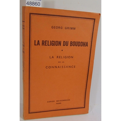 Grimm  : La religion du bouddha - La Religion de la connaissance...