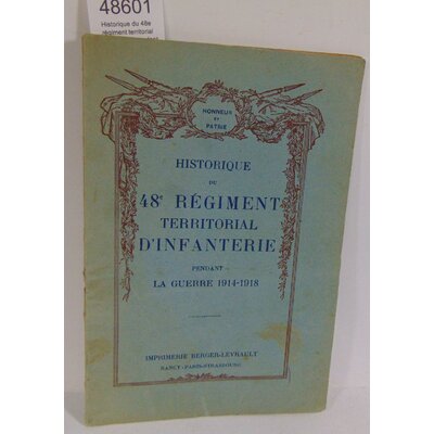 : Historique du 48e régiment territorial d'infanterie pendant la guerre 1914 1918...
