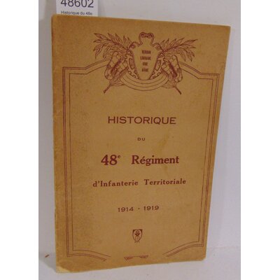: Historique du 48e régiment territorial d'infanterie 1914 1919...