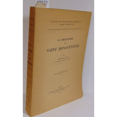Gilson  : La philisophie de Saint bonaventure...