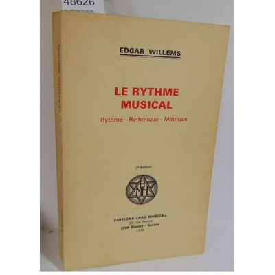 Willems  : le rythme musical. Rythme - Rythmique - Métrique...