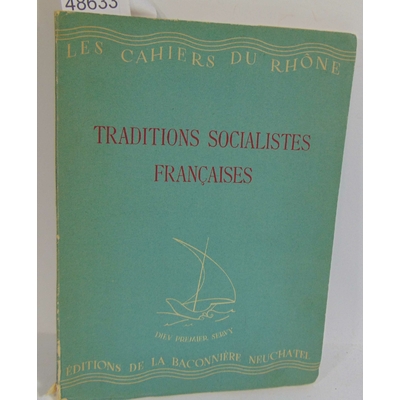 Lubac  : Traditions socialistes Françaises. Les cahiers du rhone...