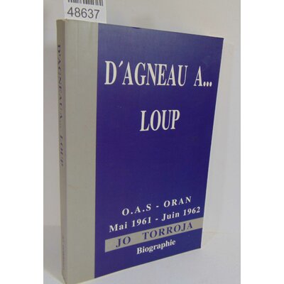 Torroja  : d'agneau à Loup. O.A.S. Oran...