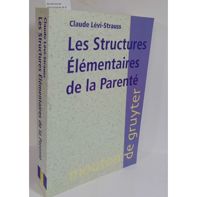 Lévi-Strauss  : les structures élémentaires de la parenté - Claude Lévi-Strauss...