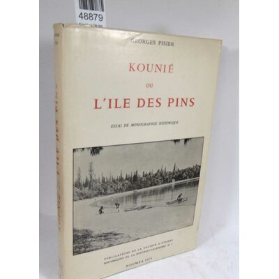 Pisier  : Kounié ou l'ile des pins...