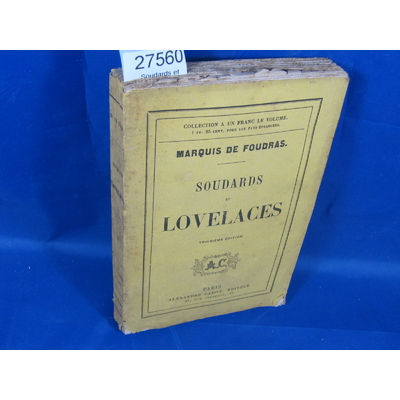 Foudras : Soudards et lovelages (3eme édition)...