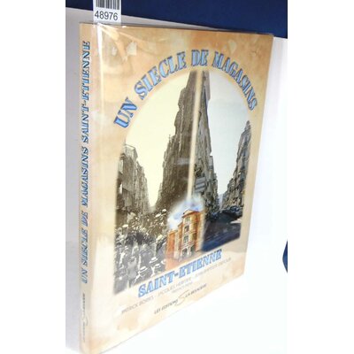 Héritier  : Un Siècle De Magasins À Saint-Etienne. Par Jacques Héritier, Patrick Bories, Jean-Baptiste Defour.