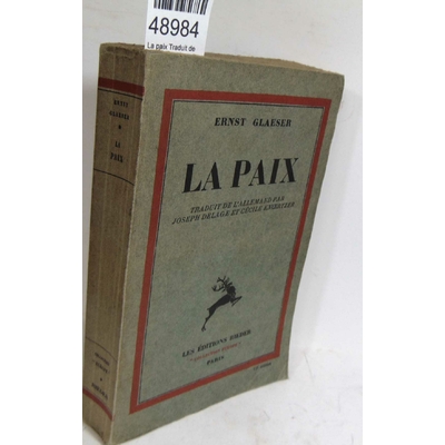 Glaeser  : La paix Traduit de l'allemand par Joseph Delage et Cécile Knoertzer...