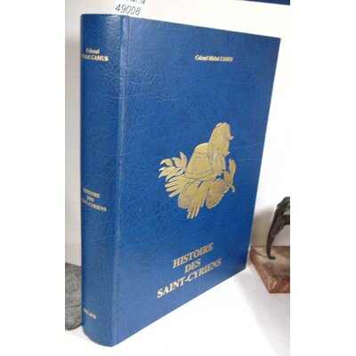 Camus  : Histoire des Saint-Cyriens 1802 1978...