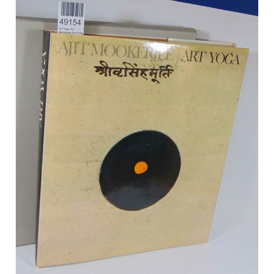 Rawson  : Art Yoga, Ajit Mookerjee Par Philip Rawson, E.O. 1975...