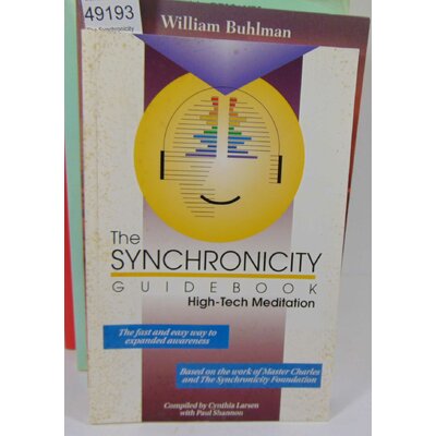 Shannon  : The Synchronicity Guidebook - High-Tech Meditation. Cynthia Larsen (Compilateur), Paul Shannon (Com