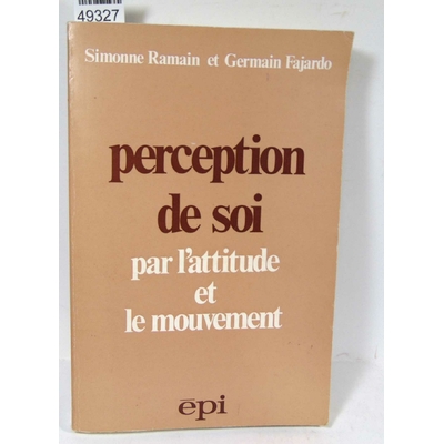 Fajardo  : Perception de soi par l'attitude et le mouvement. Fajardo, Ramain...
