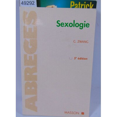 Zwang  : Sexologie. Par Gérard Zwang...