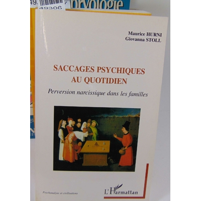 Stoll  : Saccages psychiques au quotidien. Giovanna Stoll, Maurice Hurni...