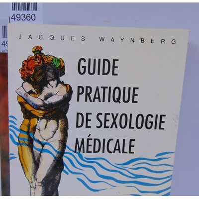 Waynberg  : Guide pratique de sexologie médicale - Jacques Waynberg...