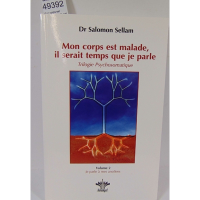 Salomon  : Mon corps est malade Tome 2. par Salomon Sellam...